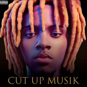 Cut Up Musik ! (Explicit)