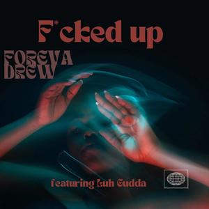 ****ed up (feat. Luh Gudda) (Explicit)