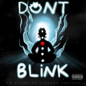 Don't Blink (Explicit)