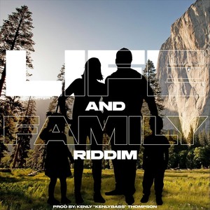 Life and Family Riddim