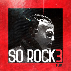 Só Rock 3 Funk (Explicit)