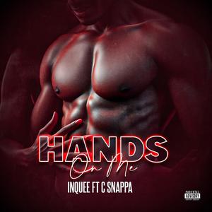 Hands On Me (feat. C Snappa) (Remix|Explicit)