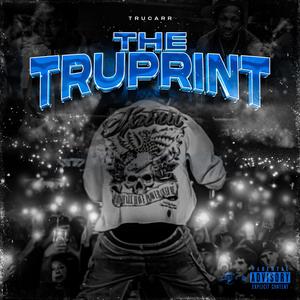 The Tru Print (Explicit)