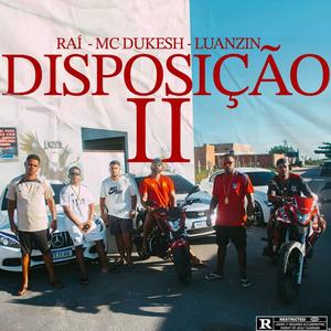 DISPOSIÇÃO 2 (feat. RAI & LUANZIN)