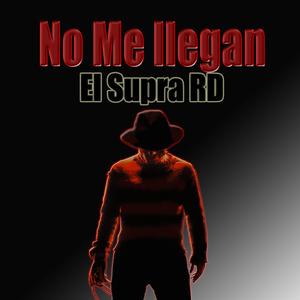 No me llegan (Explicit)