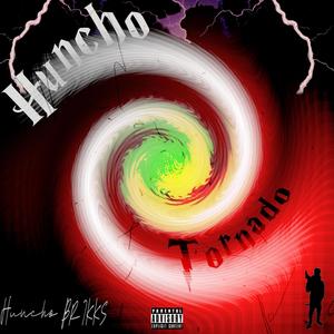 Huncho Tornado (Explicit)