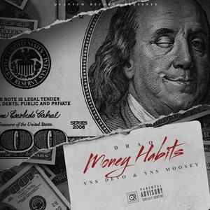 Money Habits (feat. YNS Moosey & YNS Devo) [Explicit]