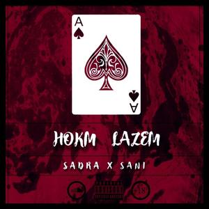 Hokm Lazem(feat. Sani) (Explicit)