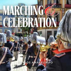 Marching & Celebration