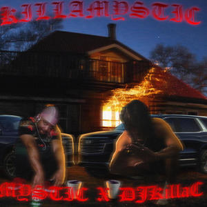 KILLAMYSTIC (feat. DJKillaC) [Explicit]