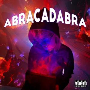 Abracadabra (Explicit)