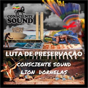 Luta De Preservação (feat. Lion Dornelas) [Dub Plate - Your Mind Is Your Limit]