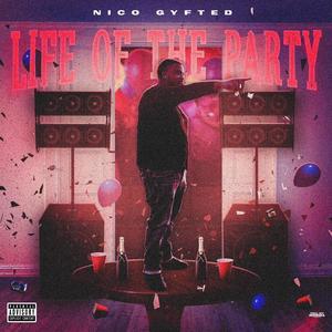 Life Of The Party (Explicit)