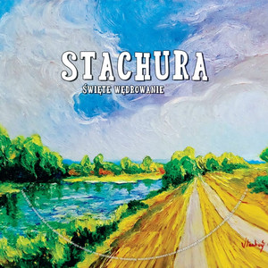 Stachura - Święte Wędrowanie