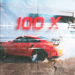 100x (Explicit)