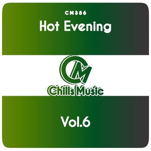 Hot Evening, Vol. 6