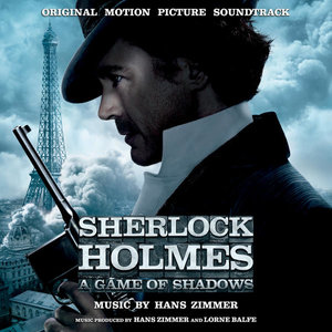 Sherlock Holmes: A Game of Shadows (Original Motion Picture Soundtrack) [Deluxe Version]