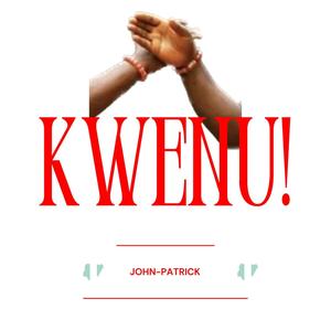 Kwenu!