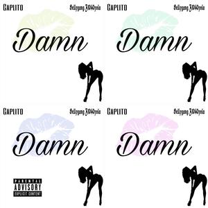 Damn (feat. z1040yola) (Explicit)