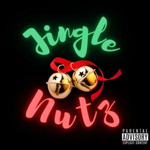 Jingle Nutz (Explicit)