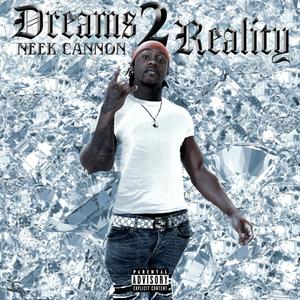 Dreams 2 Reality (Explicit)