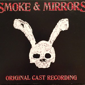 Smoke & Mirrors (Original Cast Recording) [Explicit]