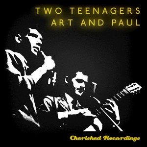 Two Teenagers (Art and Paul)