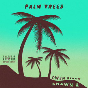 Palm Trees (Explicit)