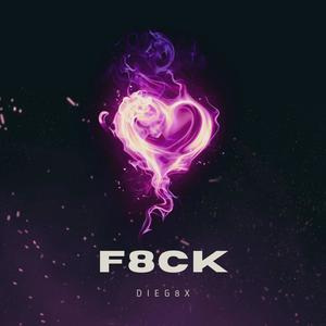 F8CK (Explicit)