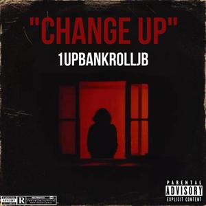 Change Up (Explicit)