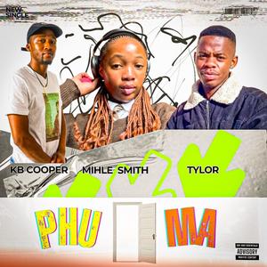 Phuma (feat. Tylor & Mihle Smith)