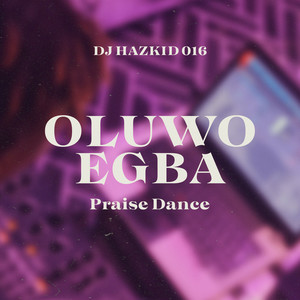 Oluwo Egba Praise Dance