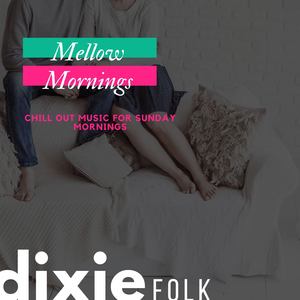 Mellow Mornings (Chill Out Music For Sunday Mornings)