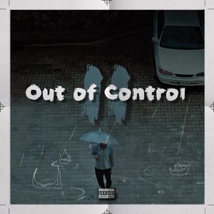 Out of Control II (Explicit)