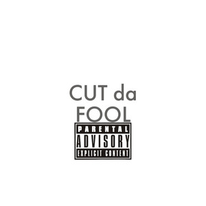 Cut da Fool (Inst.)