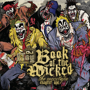 DJ Clay Presents Book of the Wicked, Chapter One (The Mixtape)