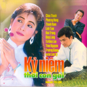 Châu Thanh - Kỷ Niệm Thời Con Gái 3