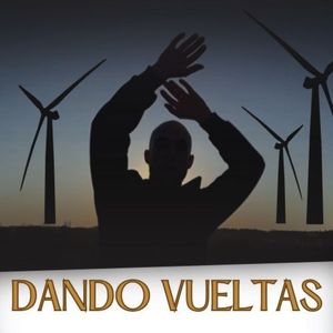 DANDO VUELTAS (Remasterizada)