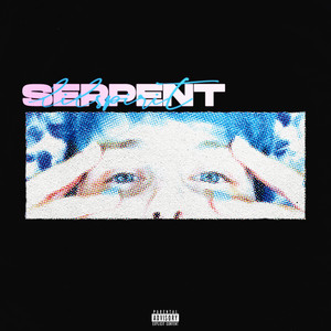 serpent (Explicit)