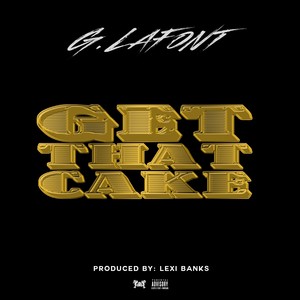 Get That Cake (Explicit)