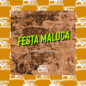 Festa Maluca (Explicit)