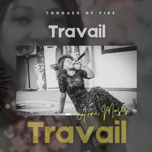 Tongues of fire (Travial) (feat. Anna Moses)