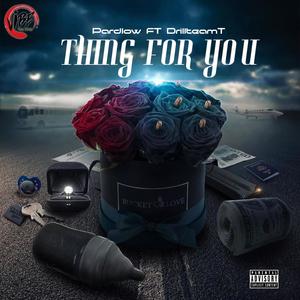 Thing For You (Explicit)