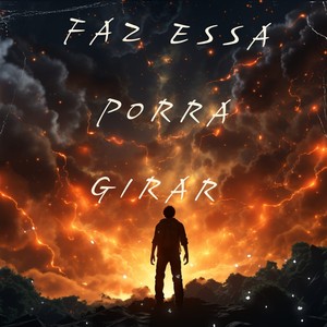 faz essa porra girar (Explicit)