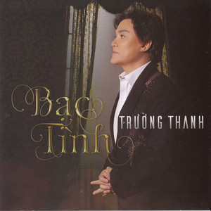 Trường Thanh - Bạc tình