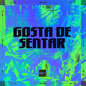 GOSTA DE SENTAR (Explicit)
