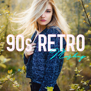 90s Retro (Mashup)