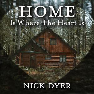 Home Is Where The Heart Is