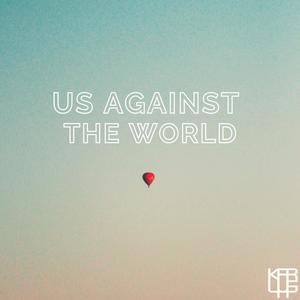 Us Against The World