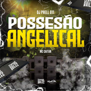 Possessão Angelical (Explicit)